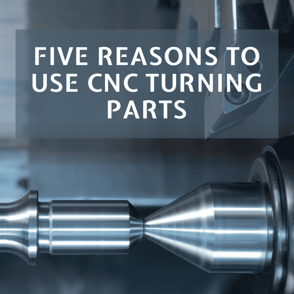 پنج دلیل برای استفاده از قطعات تراشکاری CNC