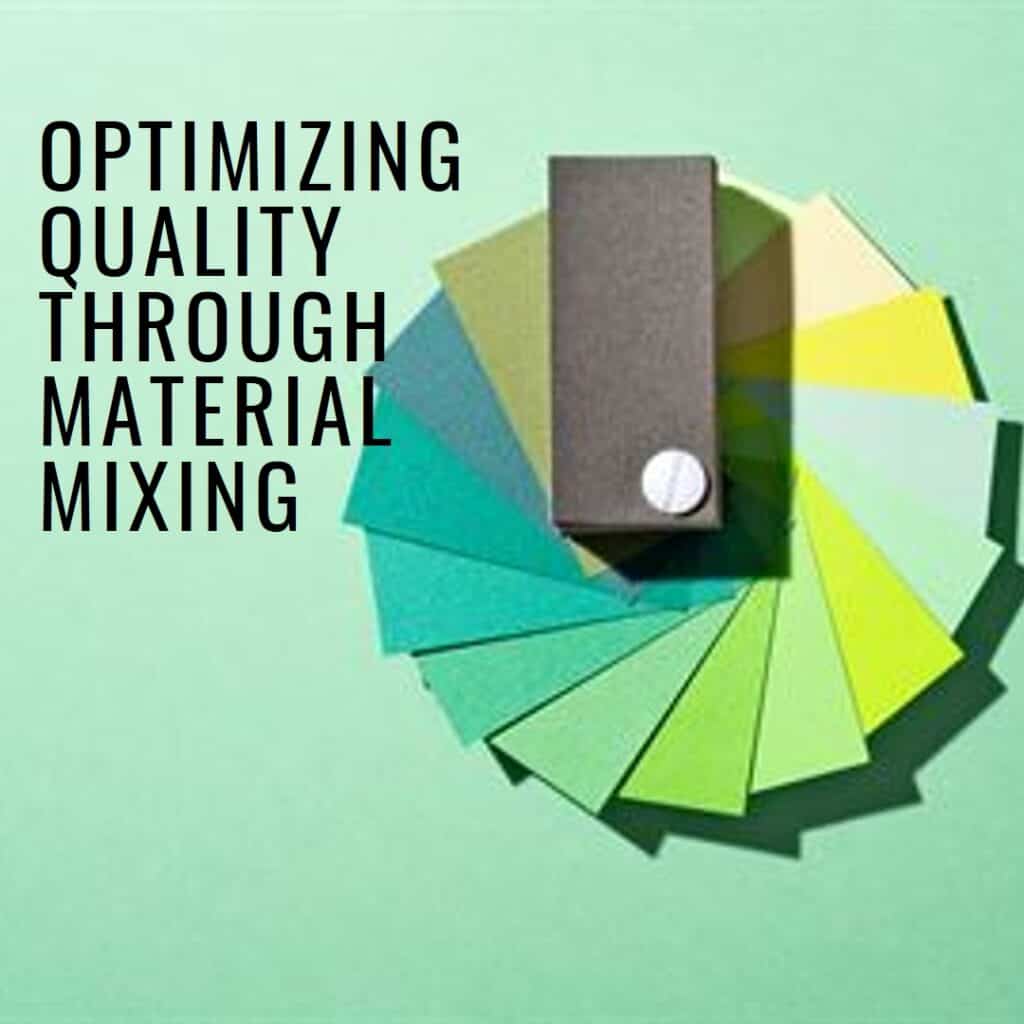 Optimización de la calidad mediante la mezcla de materiales
