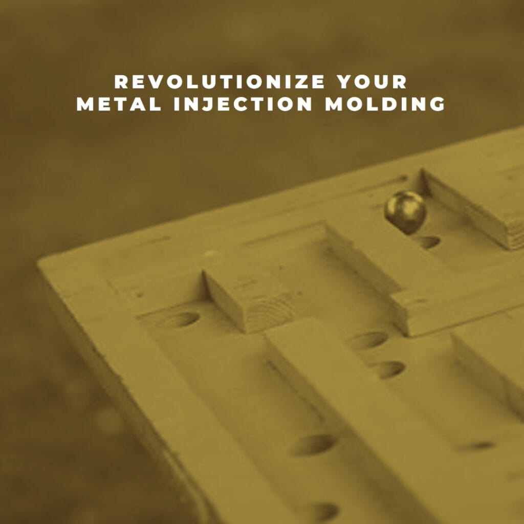 Revolucione su moldeo por inyección de metal